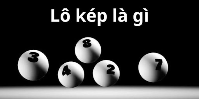 Lô Kép Đẹp Nhất Hôm Nay - Hướng Dẫn Mẹo Soi Cầu Hiệu Quả 1 Trang Chủ Jun88.com #1 Việt Nam Định nghĩa về lô kép