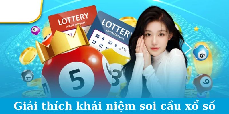 Soi Cầu Xổ Số - Phá Vỡ Lẽ Thường, Thắng Lớn Không Ngờ 1 Trang Chủ Jun88.com #1 Việt Nam Giải thích khái niệm soi cầu xổ số